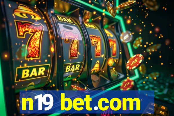 n19 bet.com